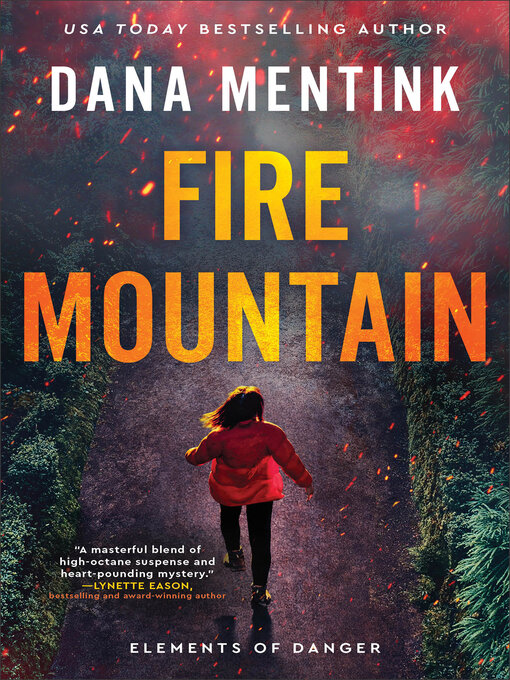 Title details for Fire Mountain by Dana Mentink - Available